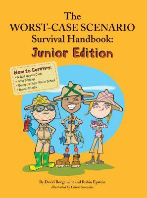 The Worst Case Scenario Survival Handbook: Junior Edition by David Borgenicht