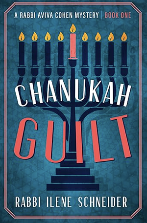 Chanukah Guilt by Ilene Schneider