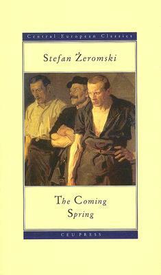 The Coming Spring by Bill Johnston, Stefan Żeromski