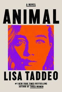 Animal: A Novel by Lisa Taddeo