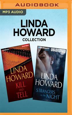 Linda Howard Collection - Kill and Tell & Strangers in the Night by Linda Howard