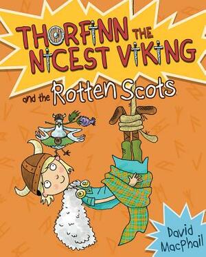 Thorfinn and the Rotten Scots by David MacPhail