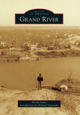 Grand River by Norma Lewis