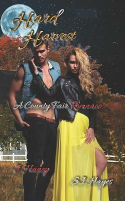 Hard Harvest by S. I. Hayes, J. Haney