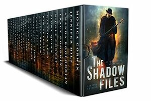 The Shadow Files: A Limited Edition Collection of Supernatural Suspense Novels by Fiona Quinn, Katalina Leon, Jennifer Hilt, Carlyle Labuschagne, Monica Corwin, Carly Fall, Alyssa Breck, Amanda Booloodian, Kim Petersen, Tracy Goodwin, Nicole Conway
