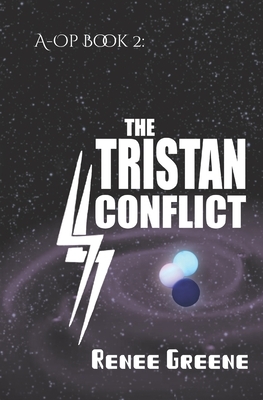 The Tristan Conflict by Renee Greene