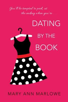 Dating by the Book by Mary Ann Marlowe