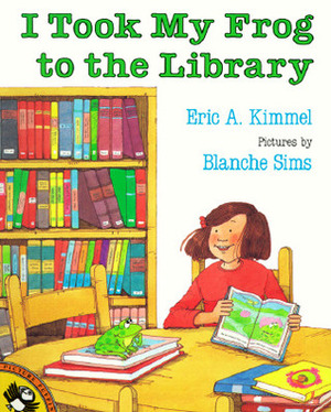 I Took My Frog to the Library (CD) by Eric A. Kimmel