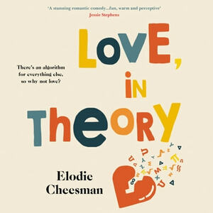 Love, In Theory by Elodie Cheesman