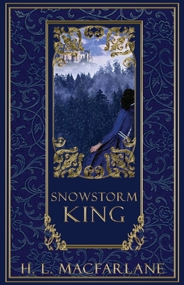 Snowstorm King by H.L. Macfarlane