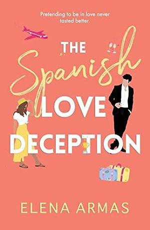 NEW-Spanish Love And Deception by Elena Armas, Elena Armas