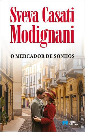 O Mercador de Sonhos by Sveva Casati Modignani