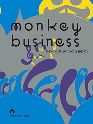 Monkey Business: New Writing from Japan - Volume 5 by Kelly Link, Ben Katchor, Ted Goossen, Satoshi Kitamura, Aoko Matsuda