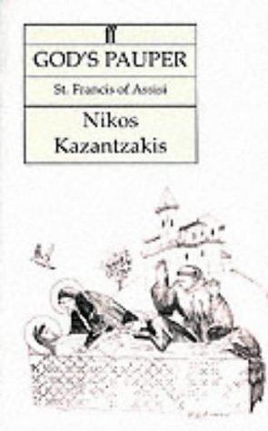 God's Pauper : A Novel(Paperback) - 2000 Edition by Nikos Kazantzakis, Nikos Kazantzakis