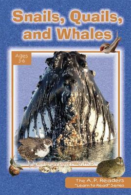 Snails, Quails, and Whales by Dave Miller