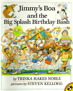 Jimmy's Boa and the Big Splash Birthday Bash by Trinka Hakes Noble