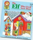 The Elf Who Lived Next Door by Bill Karnovsky, Susan Karnovsky, Yvette Banek