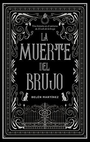 La muerte del brujo by Belén Martínez