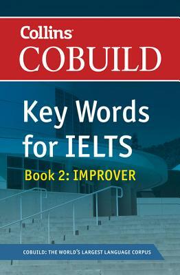 Cobuild Key Words for Ielts: Book 2 Improver by HarperCollins UK