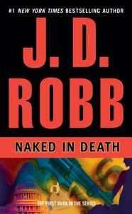 Naked in Death by J.D. Robb