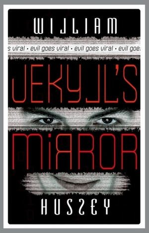 Jekyll's Mirror by William Hussey