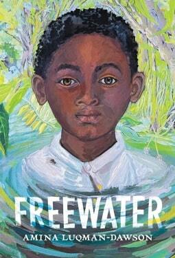 Freewater by Amina Luqman-Dawson