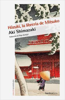 Hôzuki, la librería de Mitsuko by Íñigo Jáuregui, Aki Shimazaki