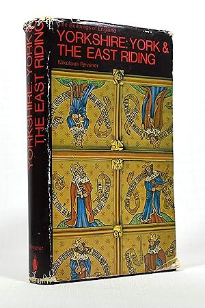 Yorkshire: York and the East Riding by Nikolaus Pevsner