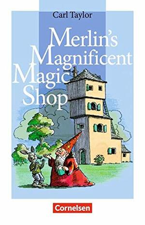 Merlin's Magnificent Magic Shop: Textheft by Carl Taylor