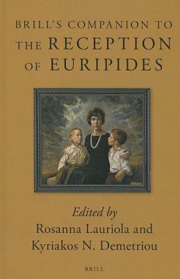 Brill's Companion to the Reception of Euripides by 