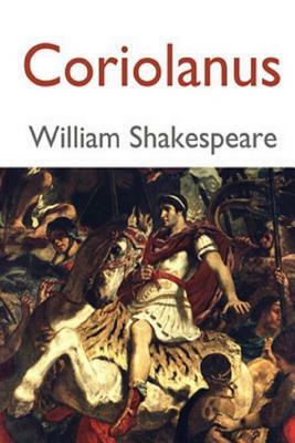 Coriolanus by William Shakespeare