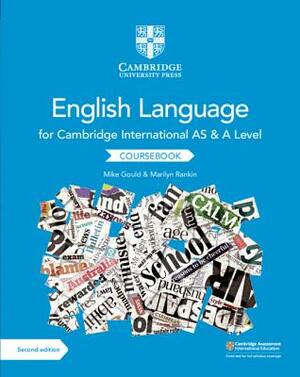 Cambridge International as and a Level English Language Coursebook by Mike Gould, Marilyn Rankin