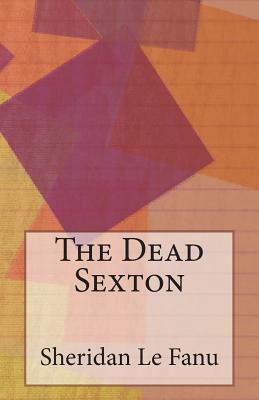 The Dead Sexton by J. Sheridan Le Fanu