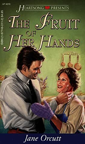 The Fruit of Her Hands by Jane Orcutt