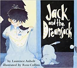 Jack and the Dreamsack by Laurence Anholt