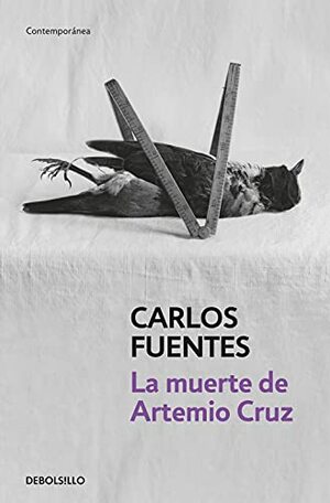 La muerte de Artemio Cruz by Carlos Fuentes