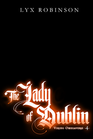 The Lady of Dublin by Lyx Robinson