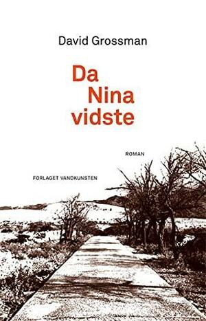Da Nina Vidste by David Grossman