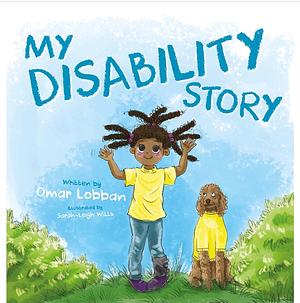 My Disability Story by Omar Lobban