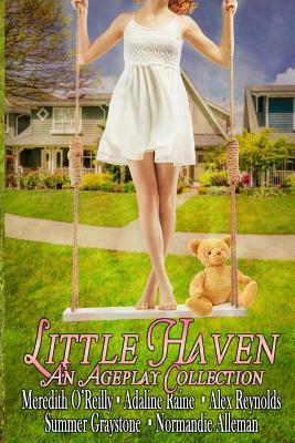 Little Haven by Adaline Raine, Summer Graystone, Alex Reynolds
