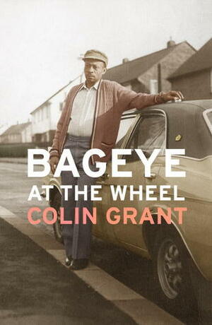 Bageye at the Wheel by Colin Grant
