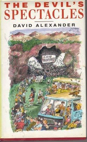 The Devil's Spectacles by David Alexander