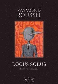 Locus Solus by Raymond Roussel