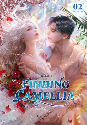 Finding Camellia, Volume 2 by Jin Soye