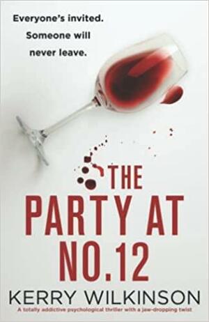 The Party at Number 12 by Kerry Wilkinson