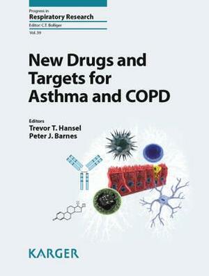 New Drugs and Targets for Asthma and Copd by T.T. Hansel
