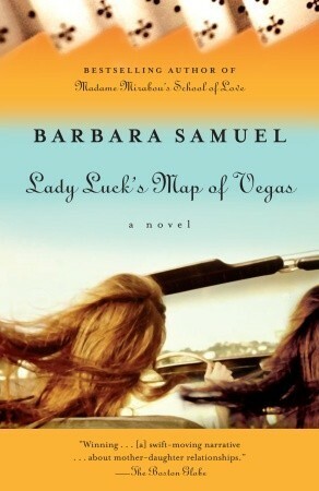 Lady Luck's Map of Vegas by Barbara Samuel, Barbara O'Neal