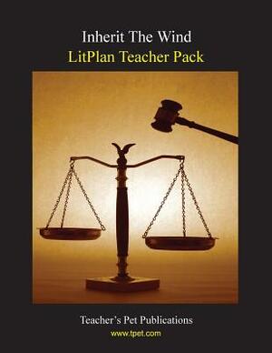 Litplan Teacher Pack: Inherit the Wind by Mary B. Collins