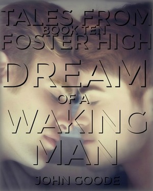 Dream of a Waking Man by John Goode