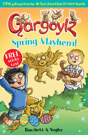 Gargoylz: Spring Mayhem by Jan Burchett, Sara Vogler
